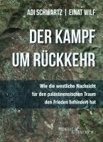 Adi Schwartz, Einat Wilf - Der Kampf um Rückkehr, Häftad