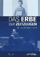 bokomslag Das Erbe der Zeitzeugen