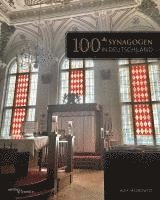 Alex Jacobowitz - 100+ Synagogen in Deutschland, Inbunden