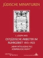 bokomslag Ostjüdische Arbeiter im Ruhrgebiet 1915-1923