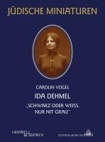 Carolin Vogel - Ida Dehmel, Häftad