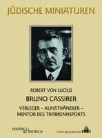 Robert von Lucius - Bruno Cassirer, Häftad. Tillgänglighet: Lägg i varukorg