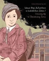 Hanna Shay, Andrea Wittkampf - Aufwachsen in bedrohlichen Zeiten. Growing up in Threatening Times, Inbunden