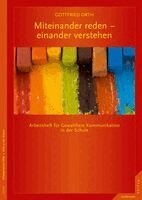 Gottfried Orth - Miteinander reden - einander verstehen, Häftad