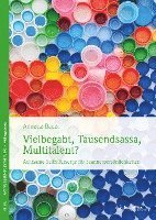 bokomslag Vielbegabt, Tausendsassa, Multitalent?