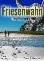 Friesenwahn. Ostfrieslandkrimi 1