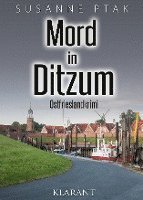 Mord in Ditzum. Ostfrieslandkrimi 1