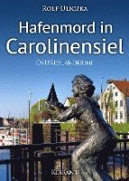 bokomslag Hafenmord in Carolinensiel. Ostfrieslandkrimi