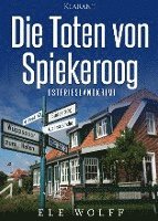 bokomslag Die Toten von Spiekeroog. Ostfrieslandkrimi