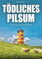 bokomslag Tödliches Pilsum. Ostfrieslandkrimi