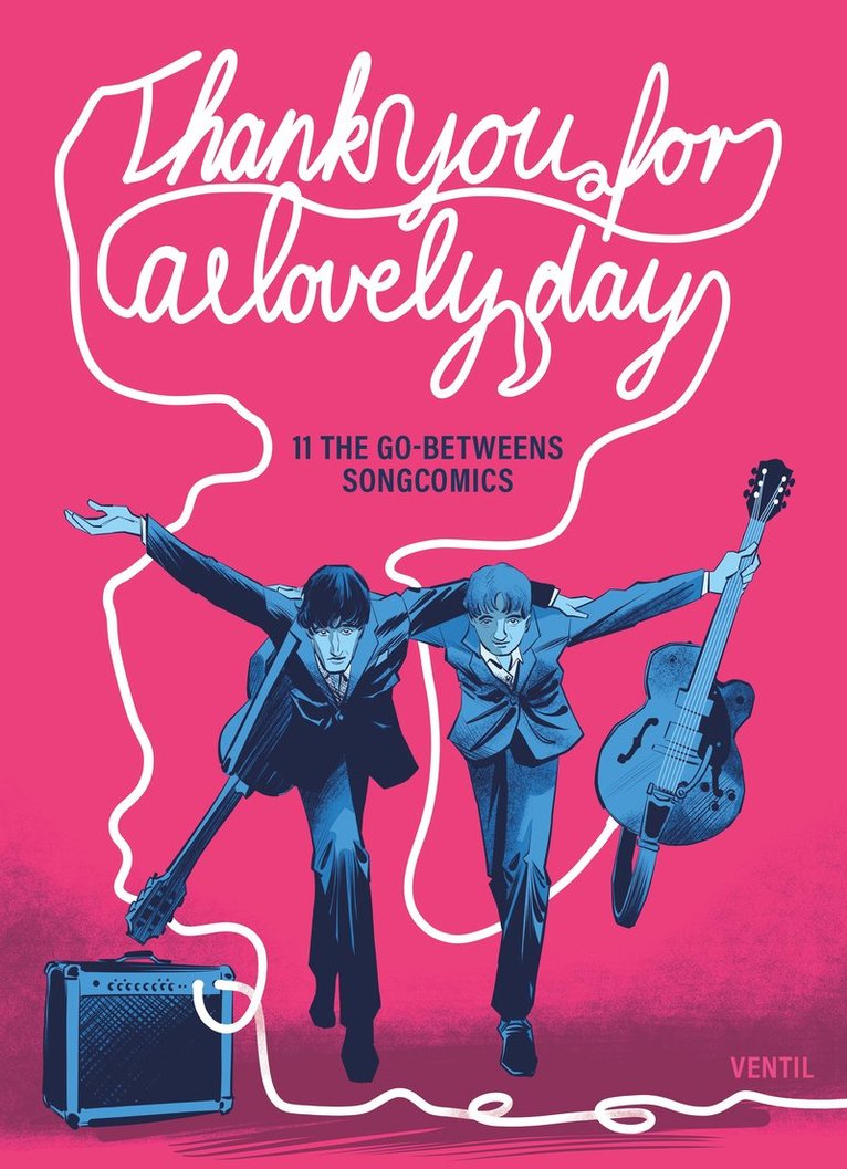 Robert Forster, The Go-Betweens, Gunther Buskies, Jonas Engelmann - Thank You For A Lovely Day, Inbunden