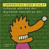 Commonismus oder Schlaf 1