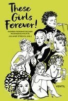 Juliane Streich - These Girls Forever!, Häftad