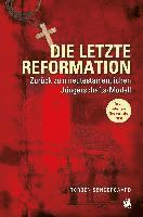 bokomslag Die letzte Reformation (überarbeitete Neuausgabe 2020)