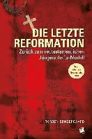 Die letzte Reformation (überarbeitete Neuausgabe 2020)