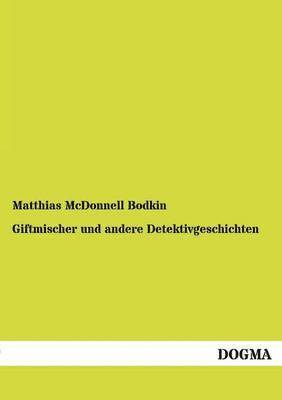 bokomslag Giftmischer Und Andere Detektivgeschichten