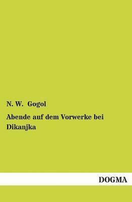 bokomslag Abende Auf Dem Vorwerke Bei Dikanjka