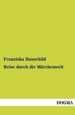 Reise Durch Die Marchenwelt 1