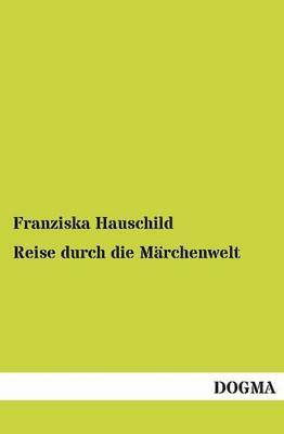 Reise Durch Die Marchenwelt 1