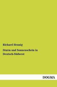 bokomslag Sturm Und Sonnenschein in Deutsch-Sudwest