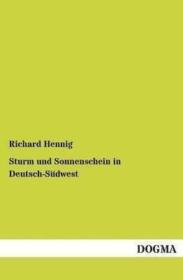 bokomslag Sturm Und Sonnenschein in Deutsch-Sudwest