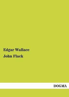 Edgar Wallace - John Flack, Häftad