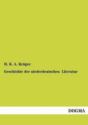 Geschichte Der Niederdeutschen Literatur 1