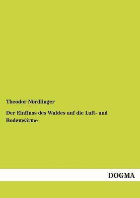 bokomslag Einfluss Des Waldes Auf Die Luft- Und Bodenwarme