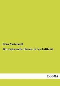 bokomslag Die Angewandte Chemie in Der Luftfahrt