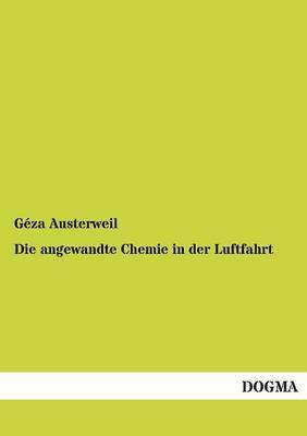 bokomslag Die Angewandte Chemie in Der Luftfahrt