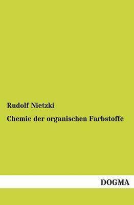 Chemie Der Organischen Farbstoffe