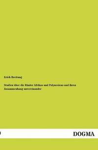 bokomslag Studien Uber Die Rinder Afrikas Und Polynesiens Und Ihren Zusammenhang Untereinander