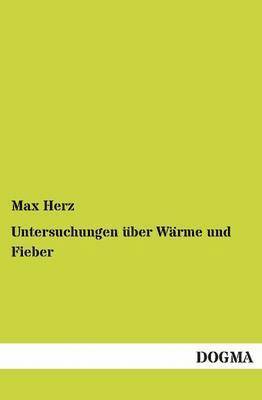 bokomslag Untersuchungen Uber Warme Und Fieber