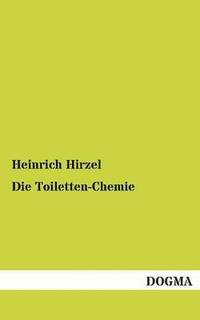 bokomslag Die Toiletten-Chemie