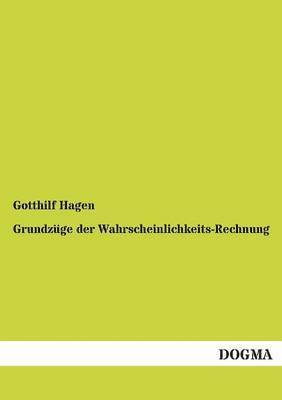 bokomslag Grundzuge Der Wahrscheinlichkeits-Rechnung