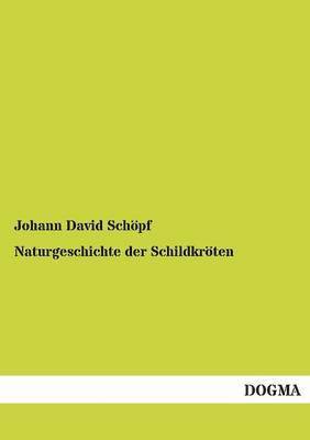 bokomslag Naturgeschichte Der Schildkroten