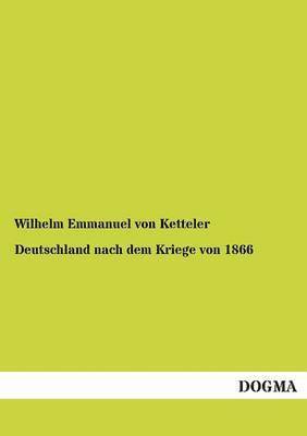 bokomslag Deutschland Nach Dem Kriege Von 1866