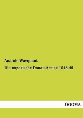 bokomslag Die Ungarische Donau-Armee 1848-49