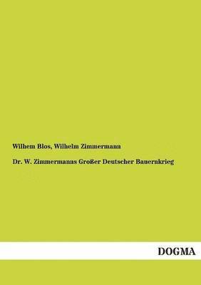 Dr. W. Zimmermanns Grosser Deutscher Bauernkrieg