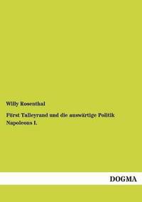 bokomslag Furst Talleyrand Und Die Auswartige Politik Napoleons I.