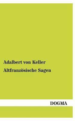 Altfranzosische Sagen