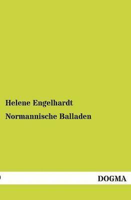 Normannische Balladen 1