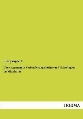 bokomslag Uber Sogenannte Verbruderungsbucher Und Nekrologien Im Mittelalter