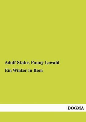 Adolf Stahr, Fanny Lewald - Winter in ROM, Häftad