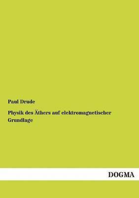 bokomslag Physik Des Athers Auf Elektromagnetischer Grundlage