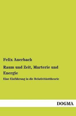 Raum Und Zeit, Marterie Und Energie 1