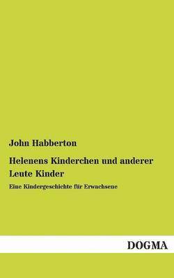 Helenens Kinderchen Und Anderer Leute Kinder 1