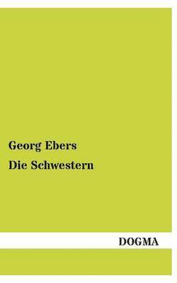 Georg Ebers - Schwestern, Häftad