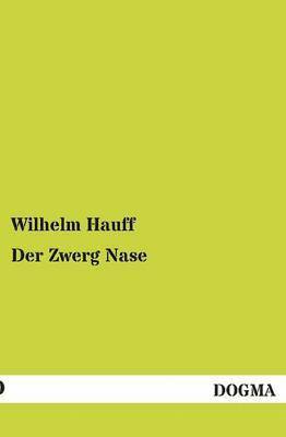 Wilhelm Hauff - Zwerg Nase, Häftad
