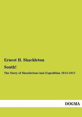 Ernest H Shackleton, Ernest H. Shackleton - South!, Häftad